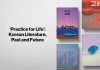 “Luyện tập cho cuộc sống”: Văn học Hàn Quốc – Quá khứ và Tương lai