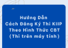 Hướng Dẫn Cách Đăng Ký Thi KIIP Theo Hình Thức CBT (Thi trên máy tính)